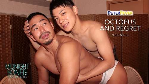 PeterFever – Midnight Boner, Scene 6-Octopus and Regret – Nobo & Koki