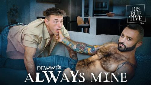 Ryder Owens, Drew Valentino – Deviants – Always Mine